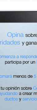 Opina sobre Celebridades y gana un iPad iPad 	Empezar a opinar  Comienza a responder ahora y participa por un iPad.  Tomará menos de 5 minutos.  Dando tu opinión sobre Celebridades estás ayudando a crear mejores productos y servicios. 