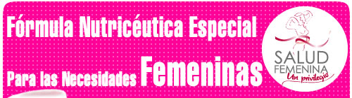 
Fórmula Nutricéutica Especial Para las Necesidades Femeninas